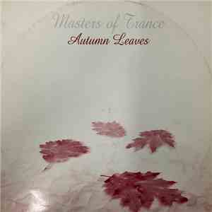 Masters Of Trance - Autumn Leaves