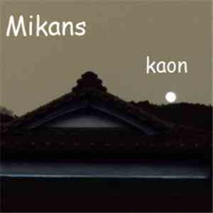 Mikans - Kaon