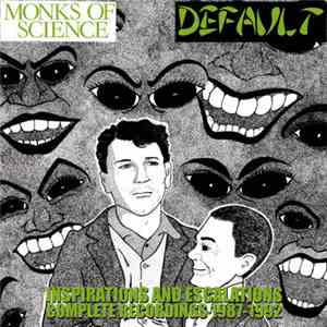 Monks Of Science / Default  - Inspirations And Escalations: Complete Record ...