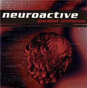 Neuroactive - Parallel Lifeforms