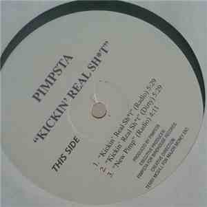 Pimpsta - Kickin Real Sht  / New Pimp /  I Wanna Lac Like Dat