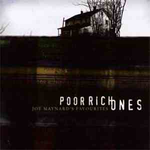 Poor Rich Ones - Joe Maynard's Favourites