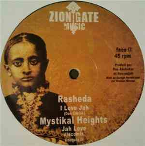 Rasheda / Mystikal Heights / Avaran / Zion Gate Players - I Love Jah / Jah  ...