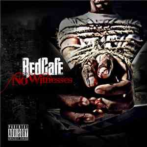 Red Cafe - No Witnesses
