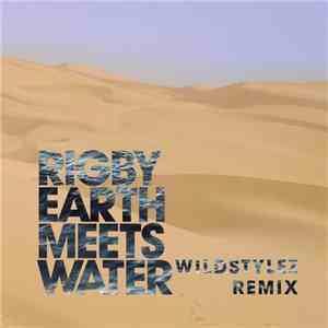 Rigby - Earth Meets Water (Wildstylez Remix)