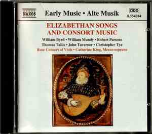 Rose Consort Of Viols, Catherine King - Elizabethan Songs And Consort Music