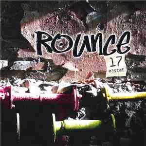 Rounce - 17 Aastat