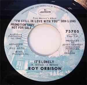 Roy Orbison - It's Lonely / Still