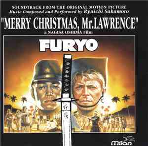 Ryuichi Sakamoto - Merry Christmas, Mr. Lawrence / Furyo