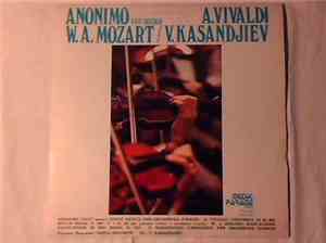 Sofia Chamber Orchestra, Vassil Kazandjiev, Antonio Vivaldi, Wolfgang Amade ...