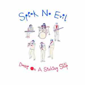 Speak No Evil  - Dance On A Sinking Ship