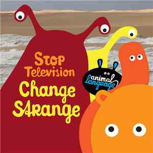 Stop Television - Change Strange