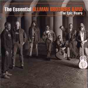 The Allman Brothers Band - The Essential Allman Brothers Band (The Epic Yea ...