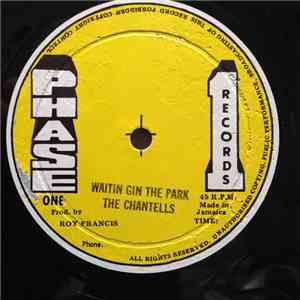The Chantells With Jah Berry - Waiting In The Park
