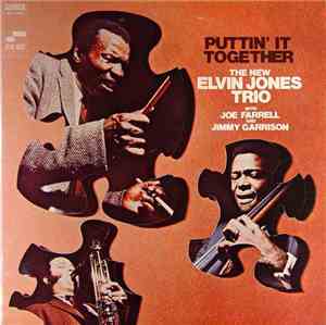 The New Elvin Jones Trio - Puttin' It Together