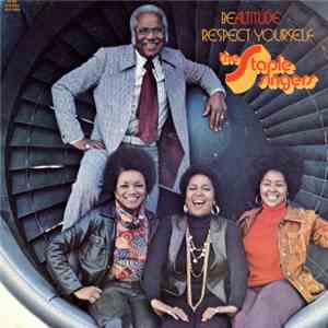 The Staple Singers - Be Altitude:  Respect Yourself