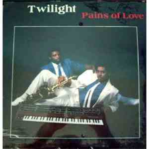 Twilight  - Pains Of Love
