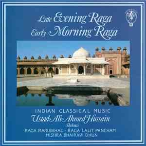 Ustad Ali Ahmed Hussain - Late Evening Raga Early Morning Raga (Indian Clas ...