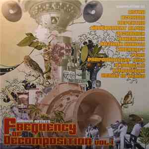 Various - Frequency Of Decomposition Vol. 1