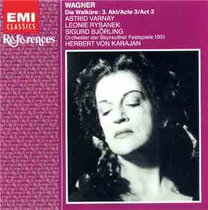 Wagner - Astrid Varnay, Leonie Rysanek, Sigurd Björling, Herbert Von Karaja ...