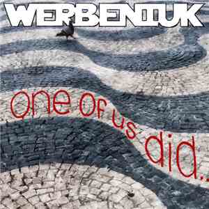 Werbeniuk - One Of Us Did