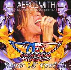 Aerosmith - Does It Fool Ya
