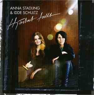 Anna Stadling & Idde Schultz - Hjärtat Fullt