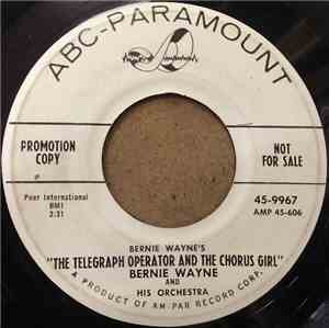 Bernie Wayne And His Orchestra - The Telegraph Operator And The Chorus Girl ...