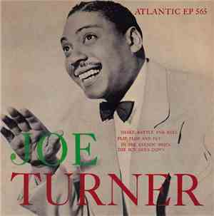 Big Joe Turner - Joe Turner