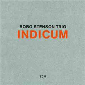 Bobo Stenson Trio - Indicum