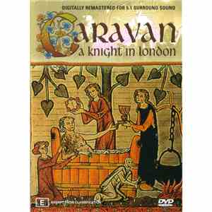 Caravan - A Knight In London