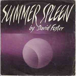 David Foster  - Summer Spleen