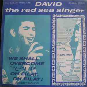 David The Red Sea Singer - We Shall Overcome