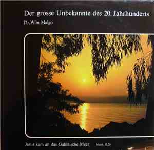 Dr. Wim Malgo - Der Grosse Unbekannte Des 20. Jahrhunderts