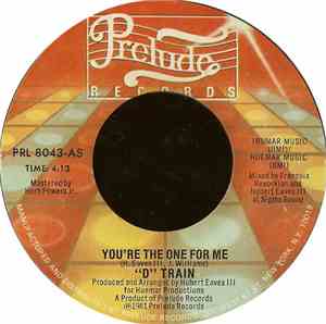 D-Train - You're The One For Me