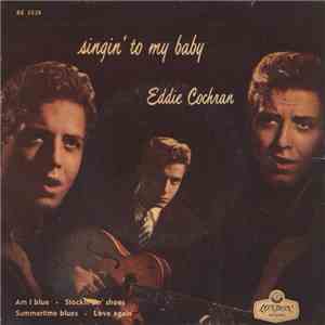 Eddie Cochran - Singin' To My Baby