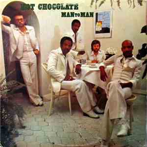 Hot Chocolate - Man To Man
