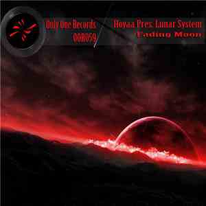 Hoyaa Pres. Lunar System - Fading Moon