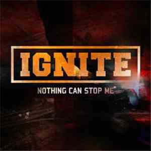 Ignite - Nothing Can Stop Me