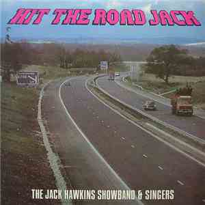Jack Hawkins Showband & Singers - Hit The Road Jack