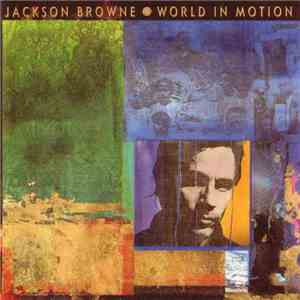 Jackson Browne - World In Motion