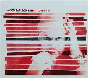 Jacob Karlzon 3 - The Big Picture
