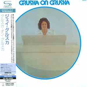 Jay Gruska - Gruska On Gruska