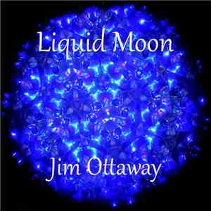Jim Ottaway - Liquid Moon