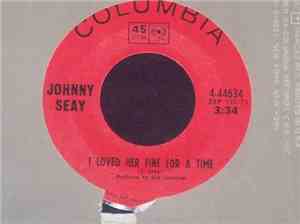 Johnny Seay - Three Six Packs, Two Arms And A Jukebox / I Loved Her For A T ...
