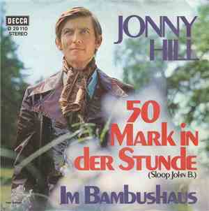 Jonny Hill - 50 Mark In Der Stunde (Sloop John B.)