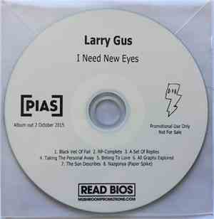 Larry Gus - I Need New Eyes