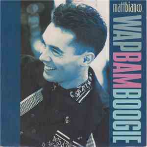 Matt Bianco - Wap-Bam-Boogie