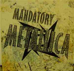 Metallica - Mandatory Metallica