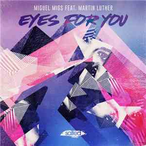 Miguel Migs Feat. Martin Luther - Eyes For You